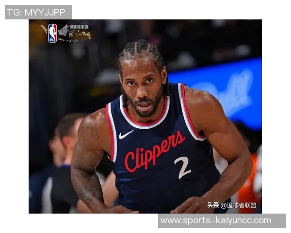 快船近期状态火热小卡表现抢眼助球队领跑联盟 快船近期状态火热小卡表现抢眼助球队领跑联盟